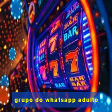 grupo do whatsapp adulto